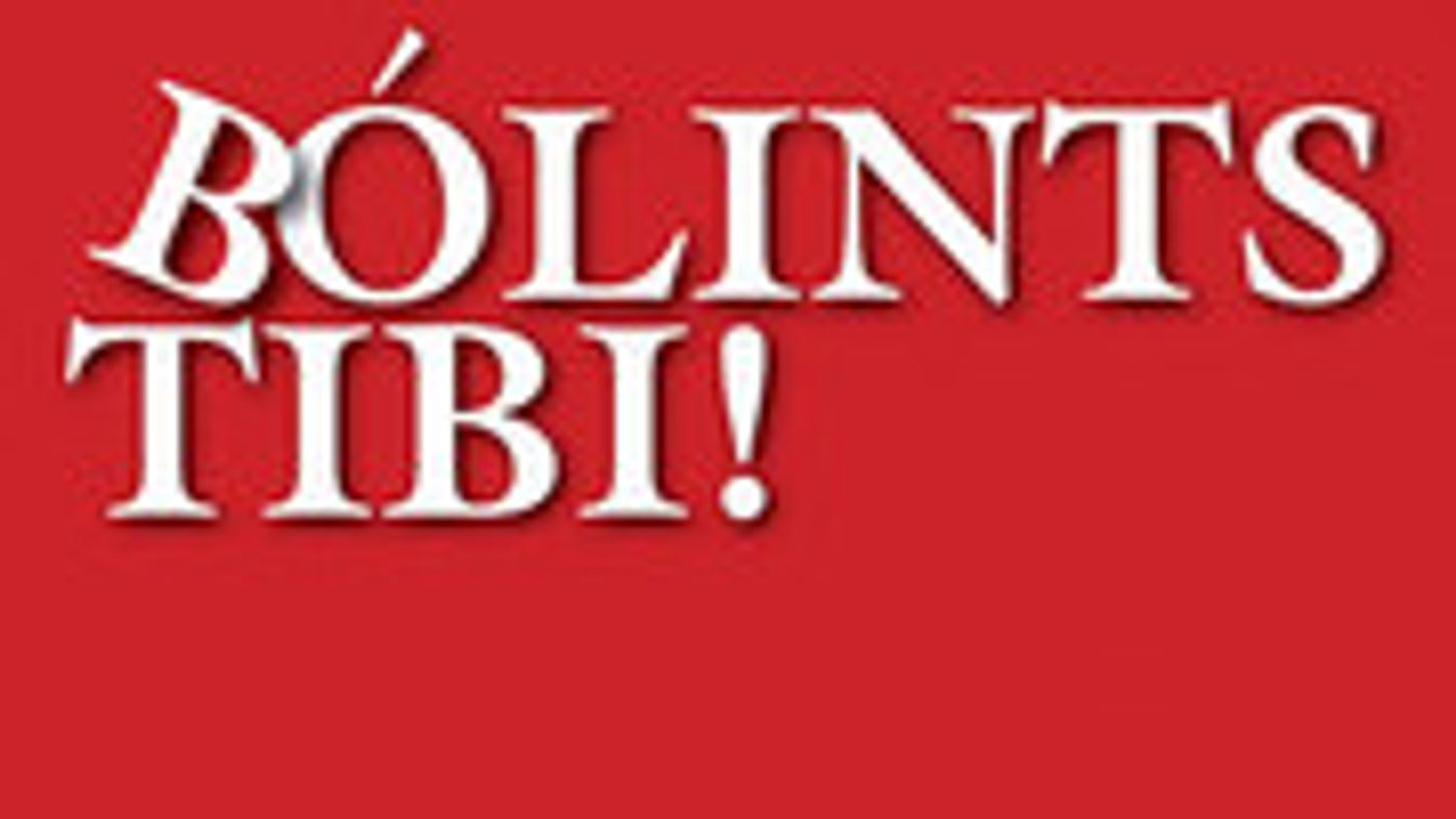 Republic: Bólints, Tibi!