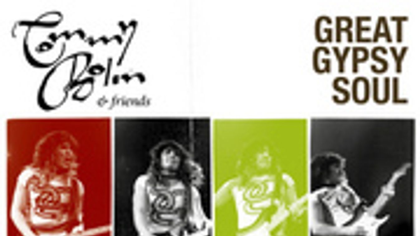 Tommy Bolin & Friends: Great Gypsy Soul